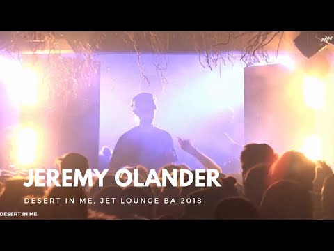 Jeremy Olander - Live @ Desert In Me, Jet Lounge BA [05.05.2018] (Progressive House)