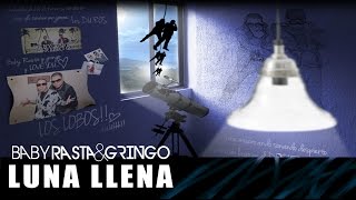 Baby Rasta y Gringo - Luna Llena