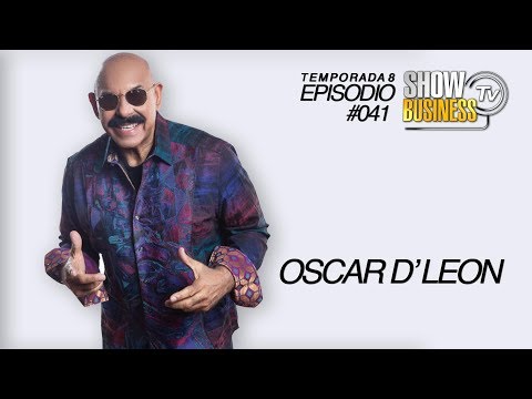 Show Business Tv - Temp 8 - Epis 041- Oscar D' Leon