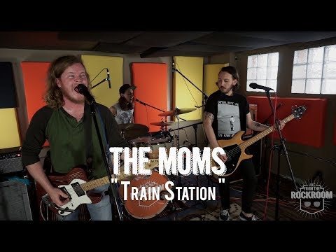 The Moms - "Train Station" Live! from The Rock Room
