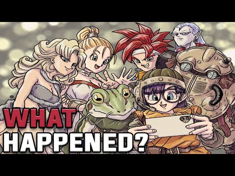 What Happened to the Chrono Series?