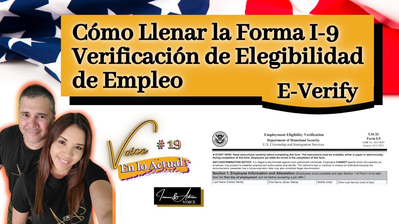 🇺🇸Cómo Llenar la Forma I-9 Verificación de Elegibilidad de empleo E- VERIFY🇺🇸