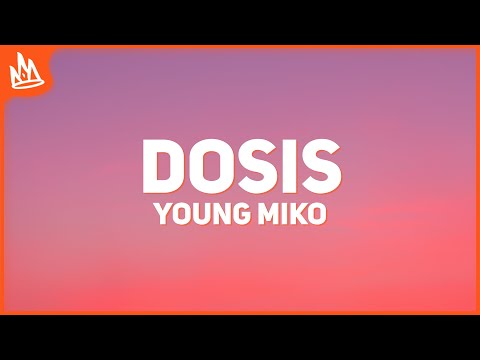 Young Miko - Dosis [Letra]