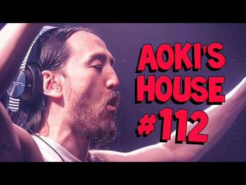 Aoki's House #112 - Deorro, Borgore, Sonic C, and more!