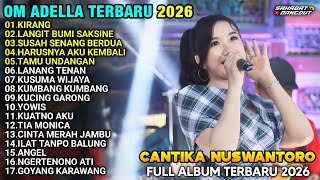 Download lagu KIRANG - LANGIT BUMI SAKSINE - CANTIKA NUSWANTORO ADELLA TERBARU 2026 FULL ALBUM  mp3