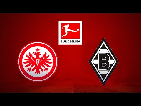 FRANKFURT X BORUSSIA M'GLADBACH PELA BUNDESLIGA; VEJA O PRÉ-JOGO