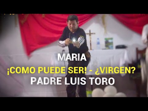 LA VIRGEN MARÍA - PADRE LUIS TORO EN VIVO DESDE BELLA VISTA BELIZE