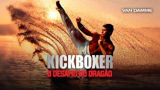Kickboxer: O Desafio do Dragão | Jean-Claude Van Damme | Ação e Artes Marciais | CINEMA EM CASA