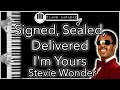 Signed, Sealed, Delivered - Stevie Wonder - Piano Karaoke Instrumental