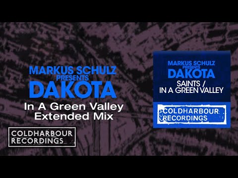 Markus Schulz presents Dakota - In A Green Valley | Extended Mix