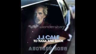 J.J. Cale - Another Song