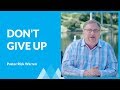 How To Fight Discouragement with Rick Warren