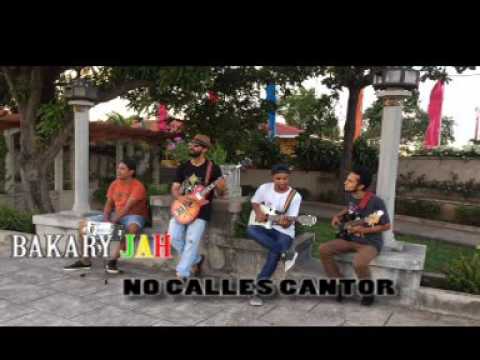 No Calles Cantor / Bakary Jah