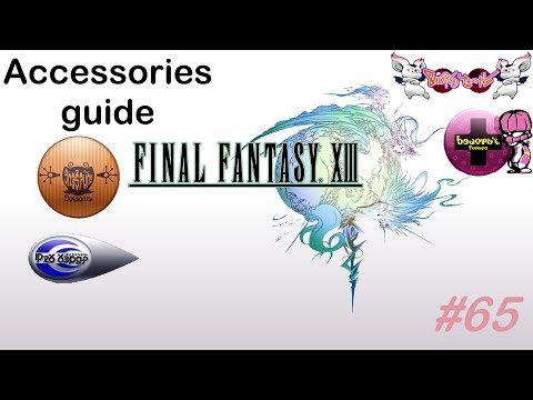 Final Fantasy XIII Full Walkthrough - Part 65 - Accessories Guide