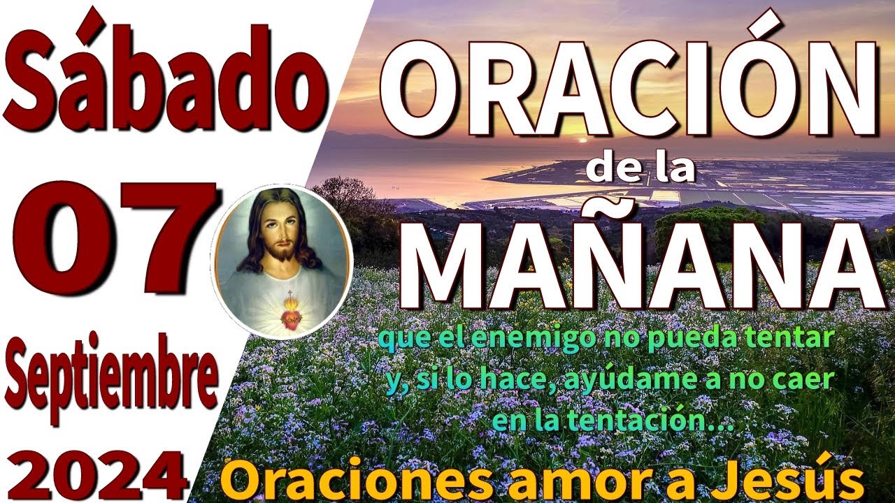 oración de la mañana del día Sábado 07 de septiembre de 2024 - colosenses 3:13