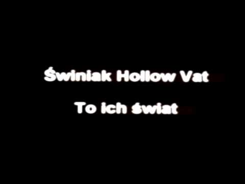 19 Świniak & Hollow (feat. Vat) - To ich świat  (Bonus track )