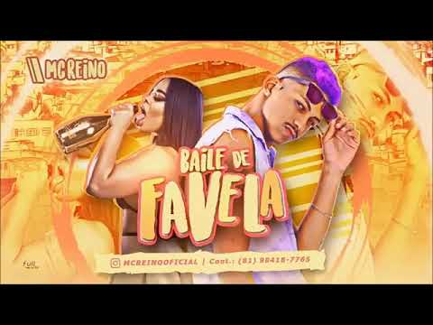 MC REINO - BAILE DE FAVELA - MÚSICA NOVA/SEM VINHETA