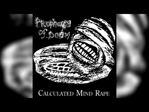 prophecy of doom (gb) - 1989 - calculated mind rape (single, prophecy) [death, grind, doom]