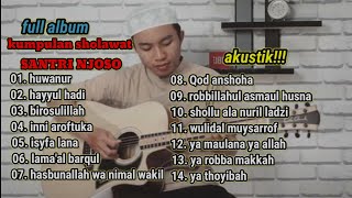 Download lagu full album sholawat 'SANTRI NJOSO' mp3