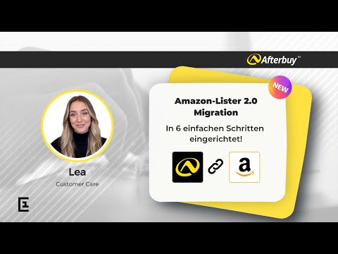 Amazon Migration 2.0 in 6 Schritten – Schnell & Einfach mit Afterbuy!