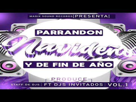 Sandungueo Mix (DJ Scrash) ☃️ Parrandón Navideño Y De Fín De Año - Magix Sound Records