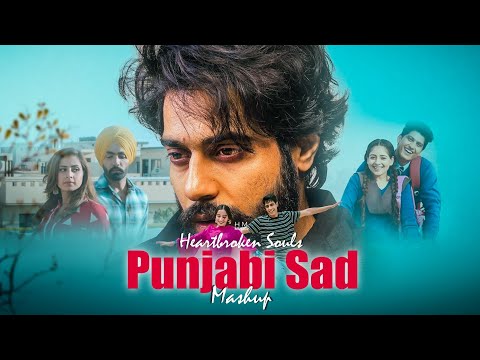 Heartbroken Souls Punjabi Sad Mashup | Punjabi Long Drive Mashup | H M musicz