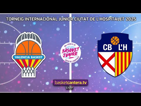 #Live  U18M. VALENCIA BASKET vs  CB L’HOSPITALET. Torneo Internacional Junior Ciudad de L´Hospitalet