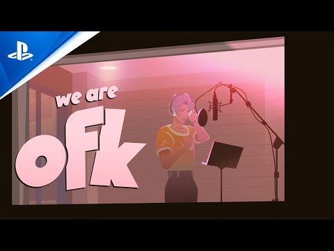 We Are OFK - Series Premiere Out Now | PS5 & PS4 Games