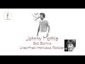 Bob Barry's Unearthed Interviews Podcast - Johnny Mathis