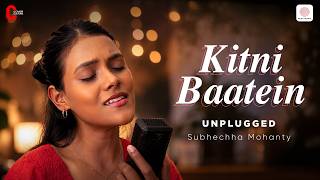 Download lagu Kitni Baatein (Unplugged) | Subhechha Mohanty | Shankar-Ehsaan-Loy | Lakshya | Cover Culture mp3