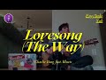 Charlie Burg feat. Bluets - Lovesong (The Way) | Lirik + Terjemahan Indo