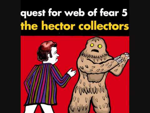 The Hector Collectors   Quest For Web Of Fear 5 2013 version