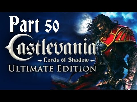 Castlevania Lords of Shadow Part 50 - No commentary