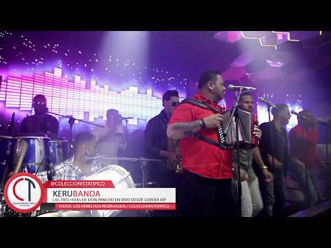 Kerubanda | Las Tres Hijas De Don Pancho | Video En Vivo | Lovera Vip