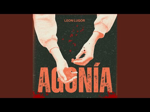 Agonia - Leon Lugor