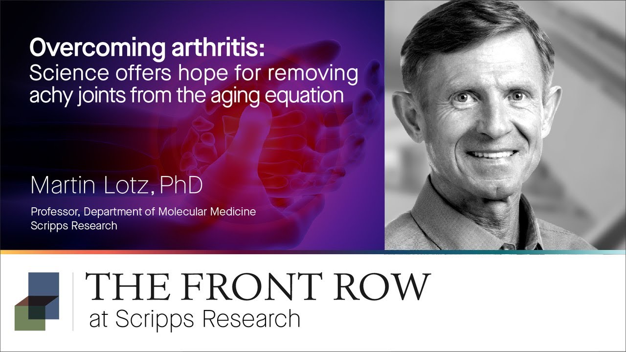 Overcoming arthritis: Martin Lotz, MD