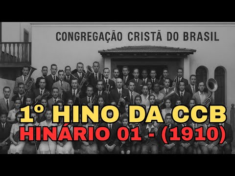 O PRIMEIRO HINO DA CCB (1910) — UMA RELÍQUIA IMPRESSIONANTE! 😱🎶