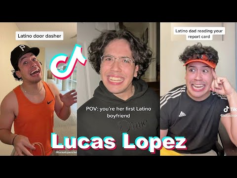 Funny Lucas Lopez TikTok Latinos be Like | LucasLopezVilet TikToks Compilation