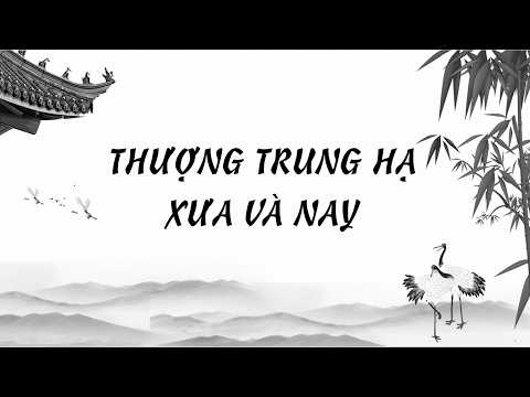Thượng hạ cách xưa và nay