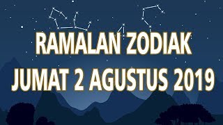 Ramalan Zodiak Jumat 2 Agustus 2019