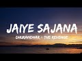 Jaiye Sajana Dhurandhar The Revenge Lyrics LyricalLyfe
