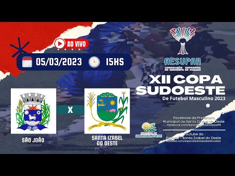 XXI Copa Sudoeste de Futebol - São João X Santa Izabel do Oeste - 05/04/2023