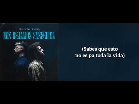 RUGGERO, FABRO - Nos Dejamos Enseguida (Lyrics)