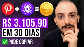 HOW TO MAKE R$ 3,105.90 PUBLISHING IMAGES ON PINTEREST (BEGINNER)