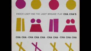 Enoch Light And The Light Brigade - Night & Day Cha Cha