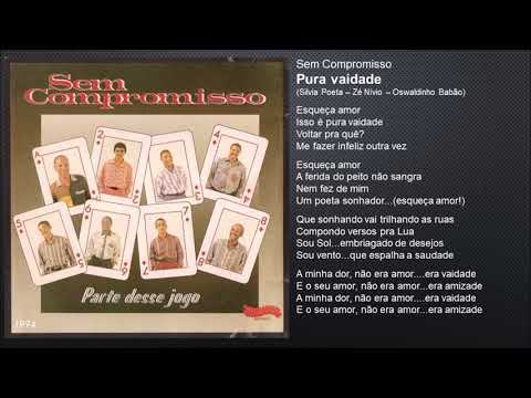 Pura Vaidade - Sem Compromisso