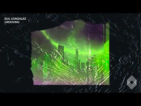 Siul Gonzalez - Grooving [Kryked LTD]