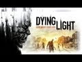 Dying Light Trailer - E3 2013 