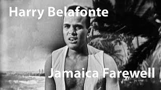 Harry Belafonte - Jamaica Farewell (1956) [Restored]