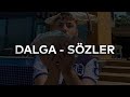 BATUFLEX - 🌊 DALGA 🌊 (Sözleri)
